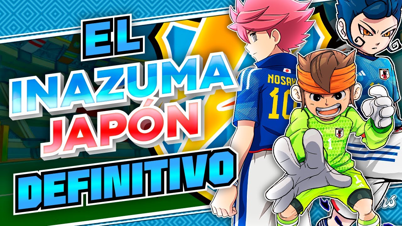 LOS FANS ELIGEN AL MEJOR INAZUMA JAPÓN
