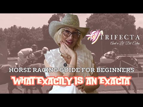 What Exactly is an Exacta?