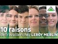 10 bonnes raisons de choisir leroy merlin