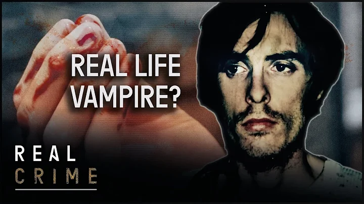 The Vampire Killer: The Horrific Crimes Of Richard...