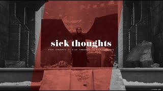 Multifandom | Sick thoughts