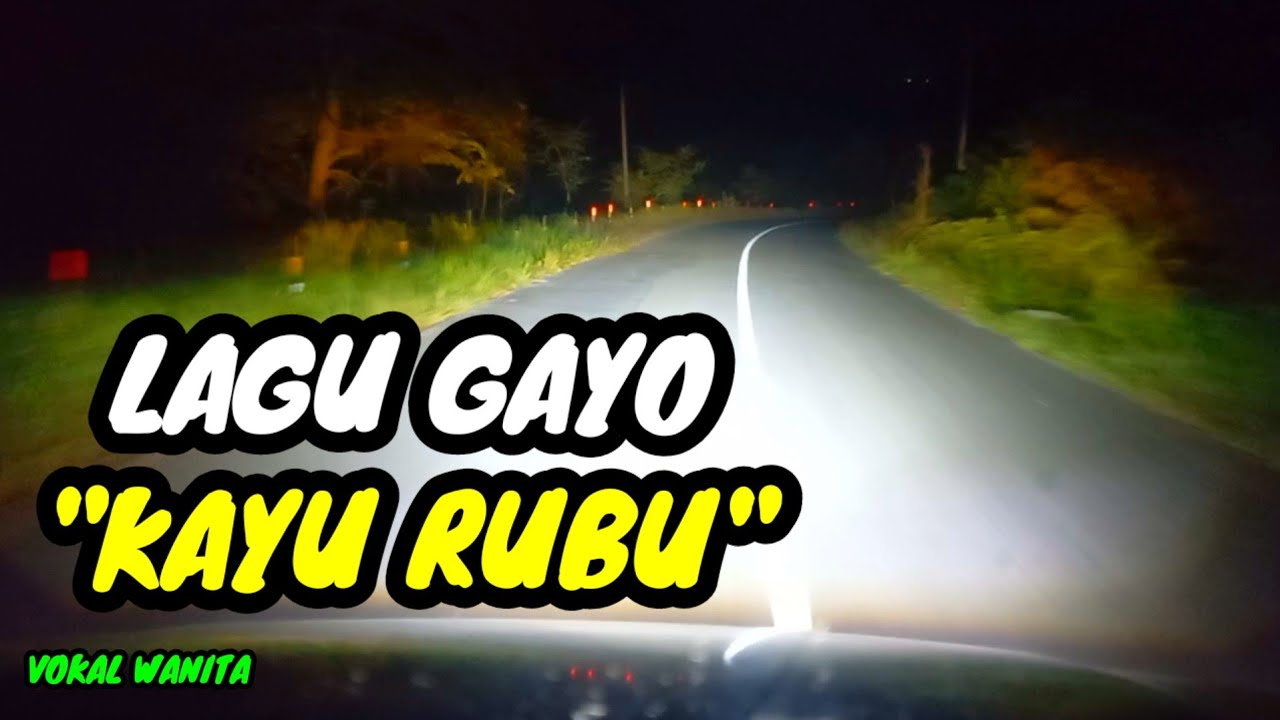 Kayu Rubu - Lagu Gayo Terbaru  Vocals Wanita 