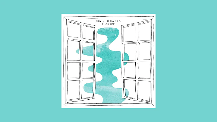Kevin Krauter - Changes [Full EP]