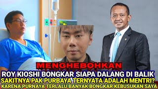 HEBOH ROY KIOSHI MEMBONGKAR ORANG YANG KIRIM SANTET KE PAK PURBAYA 