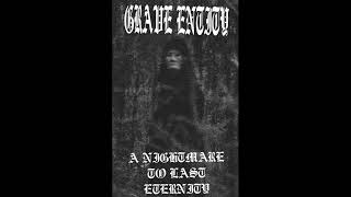 Grave Entity - A Nightmare to Last Eternity (full demo, 2013)