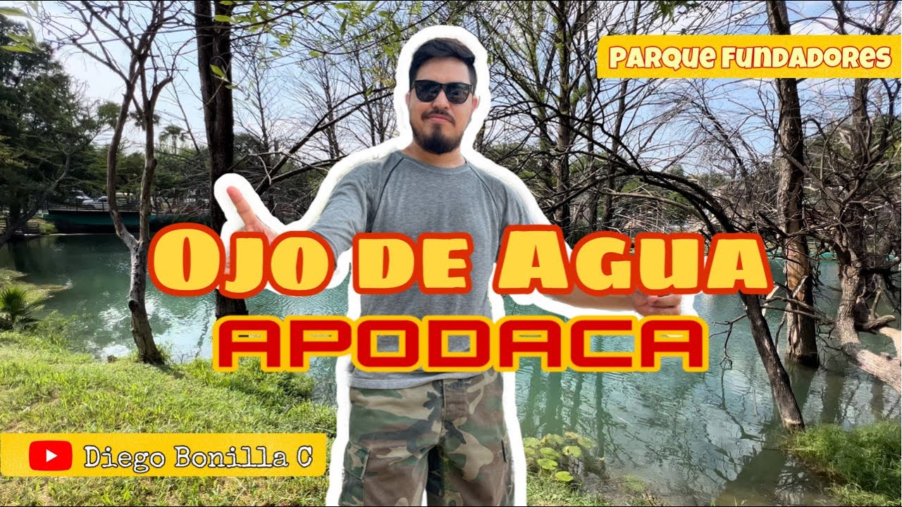 Parque Fundadores de Apodaca | Ojo de Agua de Apodaca un oasis en el área  metropolitana de Monterrey - YouTube