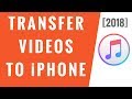 How to Transfer Videos from Computer to iPhone [2018]