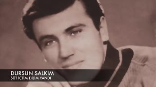 Dursun Salkım - Süt İçtim Dilim Yandı