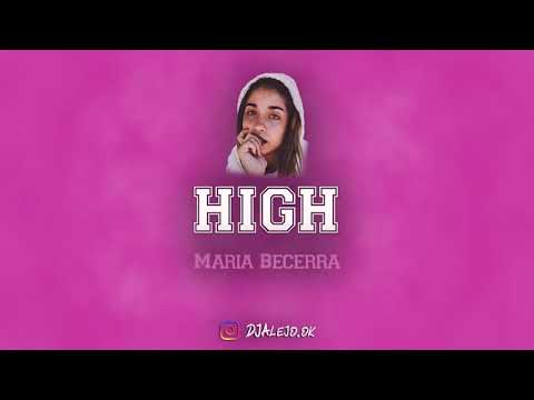 high-remix-✘-maria-becerra-✘-dj-alejo-mix