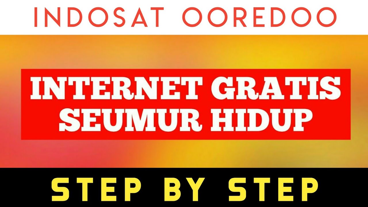 CARA INTERNET GRATIS SEUMUR HIDUP INDOSAT OOREDOO | STEP BY STEP - YouTube