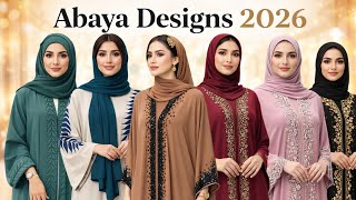 Latest Abaya Fashion 2026 🔥 | Beautiful &amp; Classy | Modern Abaya Designs for Every Occasion