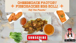 Discover the Mouthwatering Firecracker Egg Roll at Cheesecake Factory by Chef Fran Presents 42 views 9 days ago 13 minutes, 34 seconds
