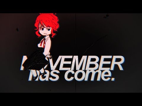 November Has Come [Hello Charlotte]