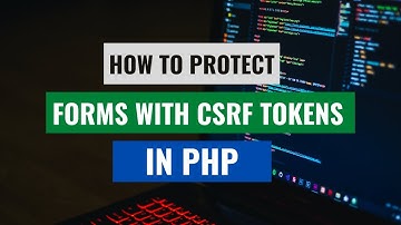 How to Protect Forms with CSRF Tokens in PHP 8/8