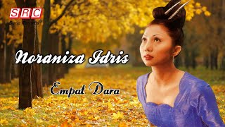 Video thumbnail of "Noraniza Idris - Empat Dara (Official Lyric Video)"