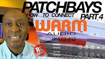 How To Connect Your Warm Audio WA73-EQ to a Patchbay | Using a preamp in a Patchbay
