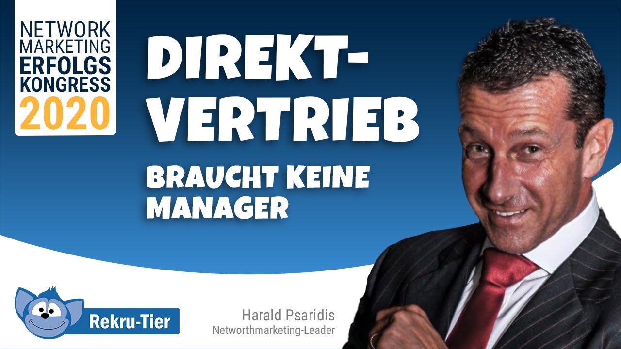 Harald Psaridis - Direktvertrieb braucht keine Manager!