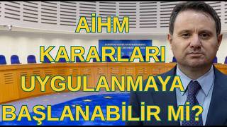 Ai̇hm Kararları Uygulanmaya Başlanabilir Mi? Siyasi Tutuklular Ne Yapabilir? Av Cihan Aydın Yanıtladı