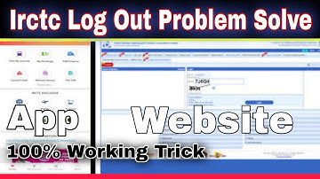 Irctc Rail Connect App or Irctc Website Automatic Logout Problem | Technical Shailendra