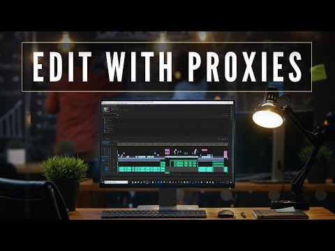 Editing with Proxies