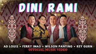 Download Lagu Rey Gurn, AD Louis, Ferry Imas \u0026 Wilson Panting - Dini Rami (Official Music Video) MP3