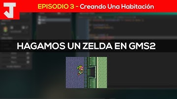 Tutorial GMS2 - Juego Tipo Zelda [PARTE 3] - Creando Una Habitación