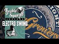 Swingrowers  thats right audio electroswing