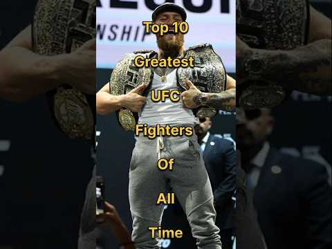 Top 10 Greatest UFC fighters of all time 🔥😱💯#shorts #youtubeshorts #shortsfeed