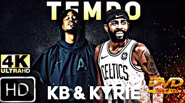 ᴴᴰ KB - Tempo ~ Ft. Kyrie Irving [Mixtape]