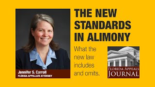 Florida Appeals Journal 30: The new standards in alimony in Florida