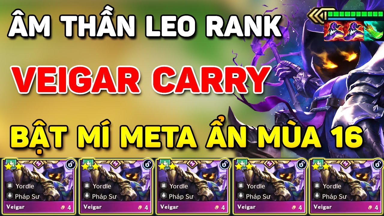 ÂM THẦM LEO RANK VỚI META ẤN SIÊU DỊ VỚI META VEIGAR CARRY SIÊU TÍCH PHÉP VỪA ĐƯỢC LỘ DIỆN MÙA 16