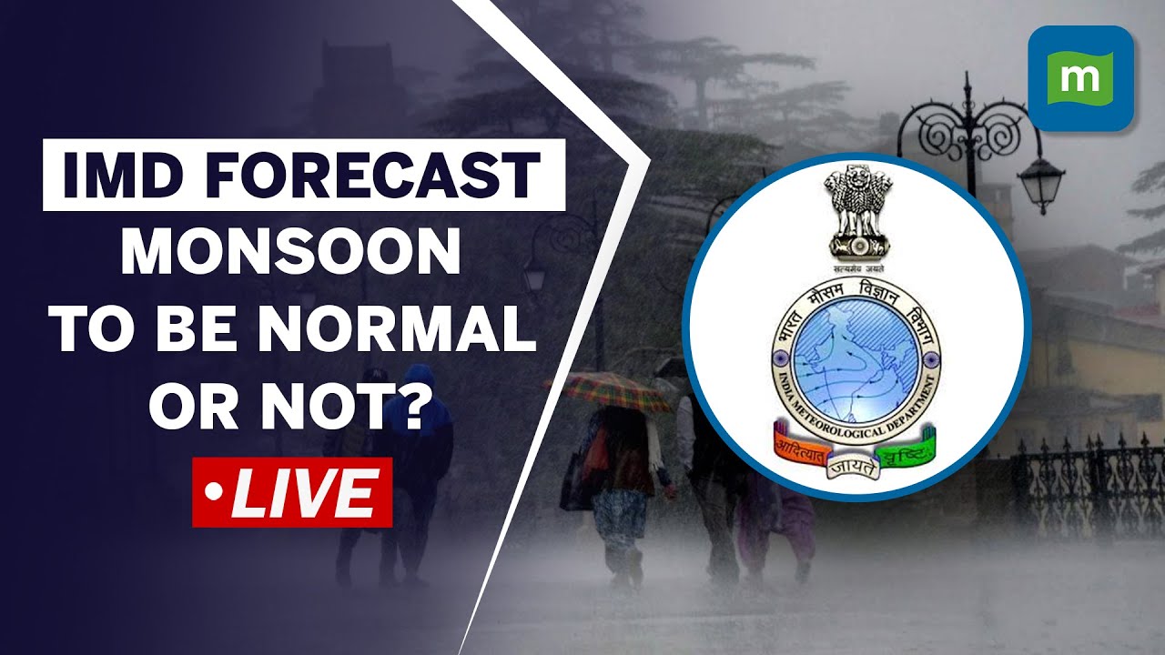 Live: IMD Monsoon Forecast | What Will Be El Nino's Effect On Monsoon ...