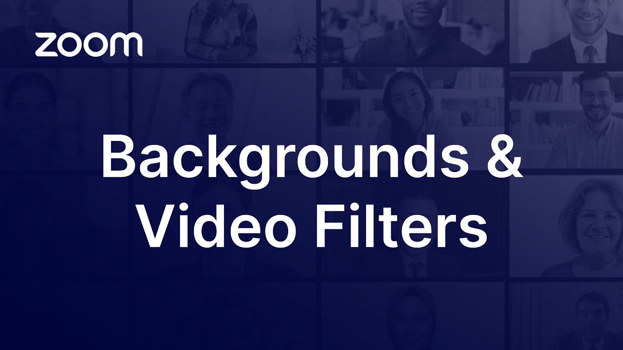 Zoom Virtual Backgrounds and Video Filters 