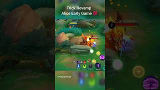 Trick✅️ Alice Early Game💯 #MOBA55Creator #MOBA55NEXT2025 #MobileLegendsBangBang #mobilelegends