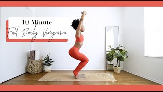10 Minute Full Body Vinyasa One Of My Favorite, Fun, Quick Flows