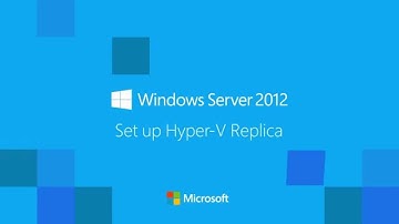 Windows Server 2012 #AchieveMore set up Hyper-V Replica