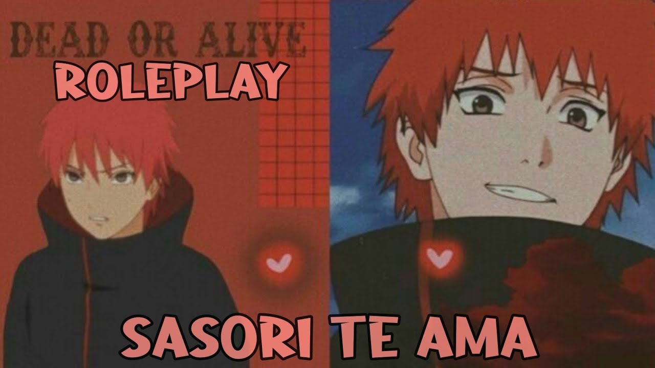 ROLEPLAY ❤️ “Sasori Te Ama” ❤️