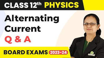 Alternating Current - Short Answer Type Questions | Class 12 Physics | CBSE 2024-25