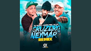 Cruzeiro do Neymar (Remix)