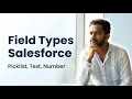 #5 What is a Field in Salesforce | Fields in Salesforce | Real Examples + Interview Questions