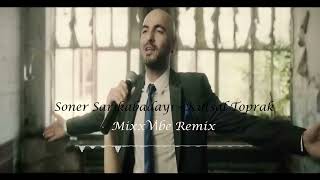 Soner Sarıkabadayı - Kutsal Toprak (MixxVibe Remix) Resimi