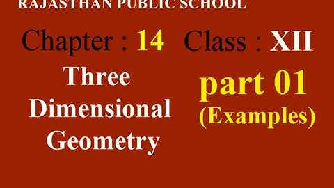 RBSE Class 12th Mathematics chapter 14 Three Dimensional Geometry part 1 Examples