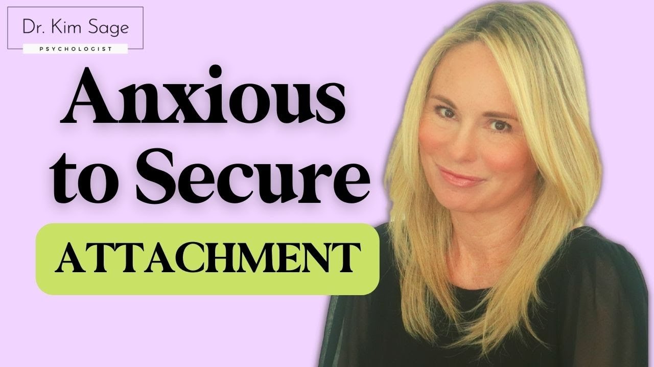 ANXIOUS TO SECURE ATTACHMENT  HOW TO HEAL ANXIOUS ATTACHMENT