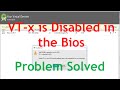 VT-x is Disabled in The Bios Android Studio. [Solved Problem] How to Enable VT-x in the Bios?