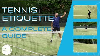EXPLAINED: Tennis Etiquette | How to behave on a tennis court | Complete Guide