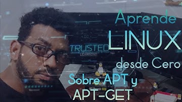 Aprende Linux desde Cero - Sobre APT y APT-GET