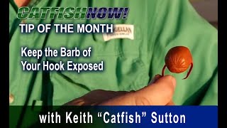 CFN How to Video with Keith “Catfish” Sutton — Keep the Barb of Your Hook Exposed