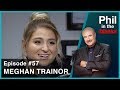 Phil In The Blanks #57 - Meghan Trainor