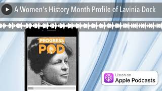 A Women's History Month Profile of Lavinia Dock