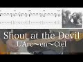 【TAB譜付】Shout at the Devil L'Arc〜en〜Ciel Guitar Cover